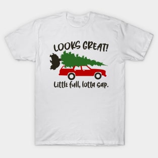 Looks great little full lotta sap T-Shirt